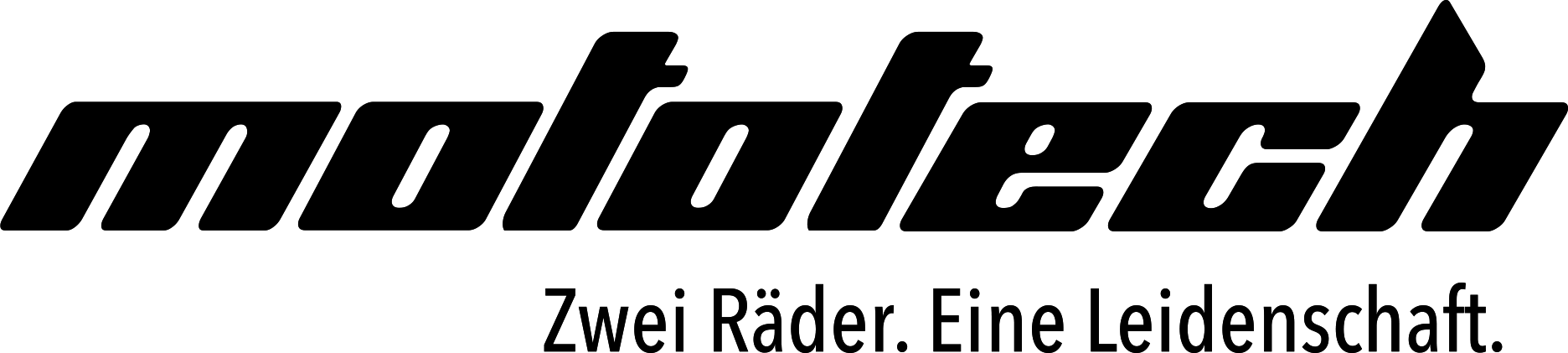 mototech, Zwei Räder. Eine Leidenschaft mototech, Zwei Räder. Eine Leidenschaft